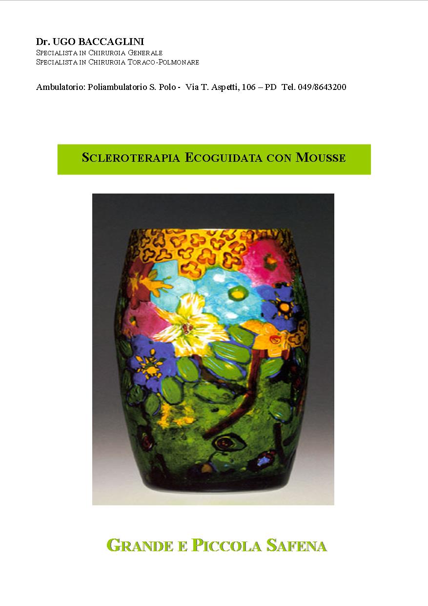 SCLEROTERAPIA ECOGUIDATA TRONCHI SAFENICI 